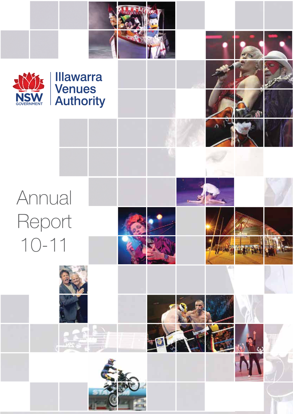 Annual Report 10-11 Illawarra Venues Authority Annual Report 2010-2011 GENERAL INFORMATION