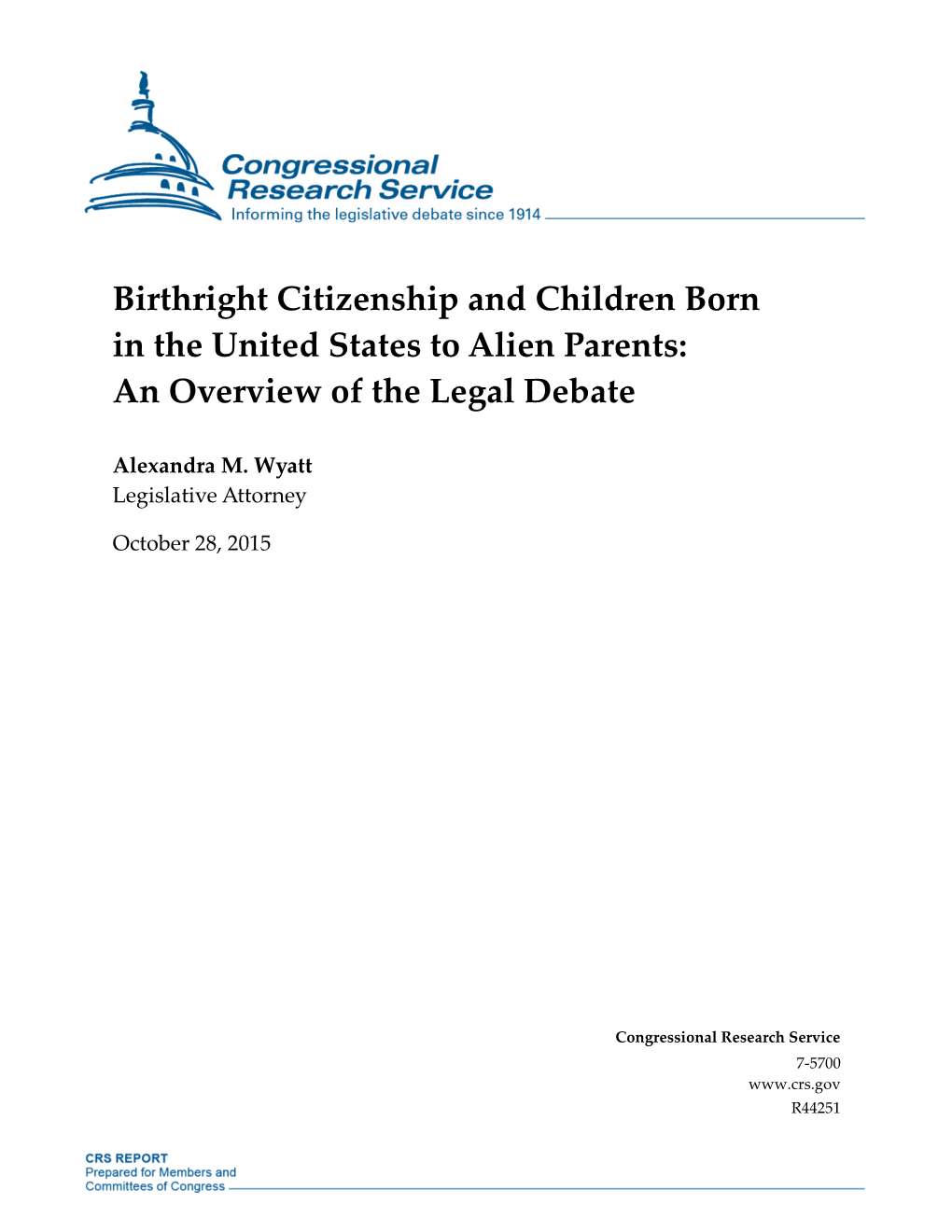 Birthright Citizenship and Children Born in the United States to Alien Parents: an Overview of the Legal Debate