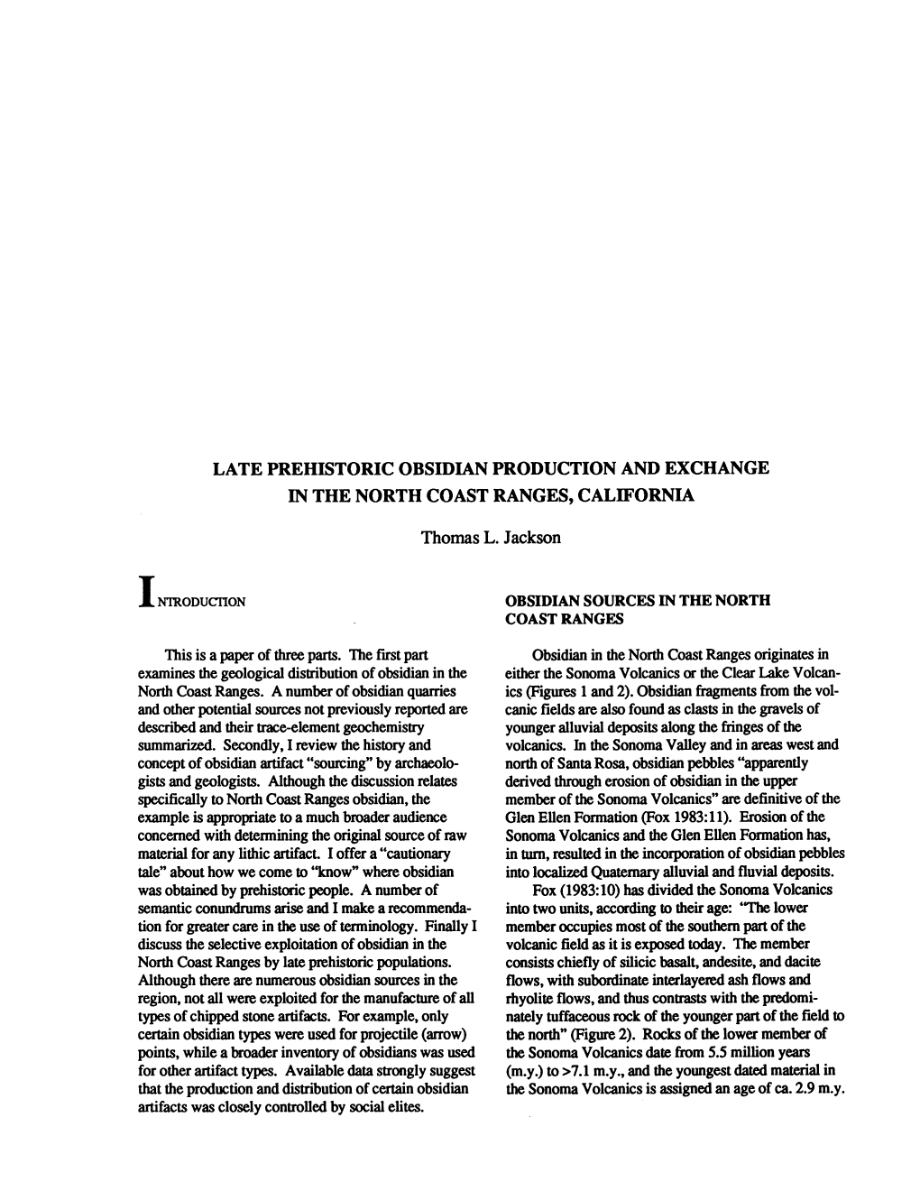 LATE PREHISTORIC OBSIDIAN PRODUCTION and EXCHANGE in the NORTH COAST RANGES, CALIFORNIA Thomas L