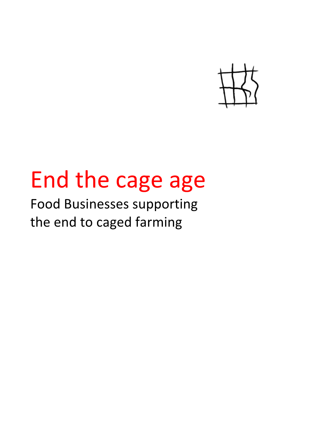 End the Cage Age Food Businesses Supporting the End to Caged Farming