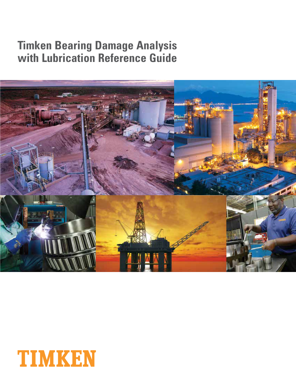 Timken Bearing Damage Analysis with Lubrication Reference Guide