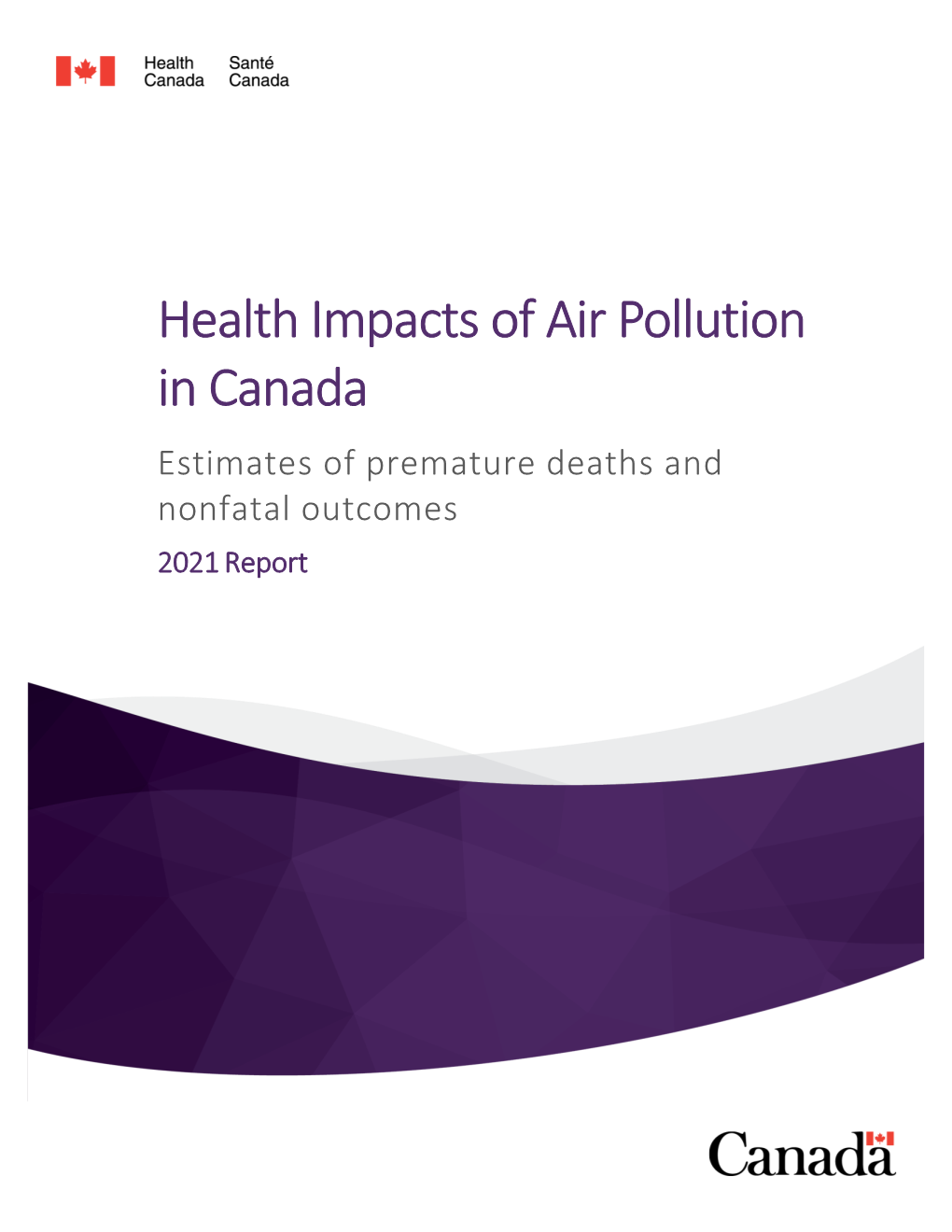 Health Impacts of Air Pollution in Canada Estimates of Premature Deaths and Nonfatal Outcomes