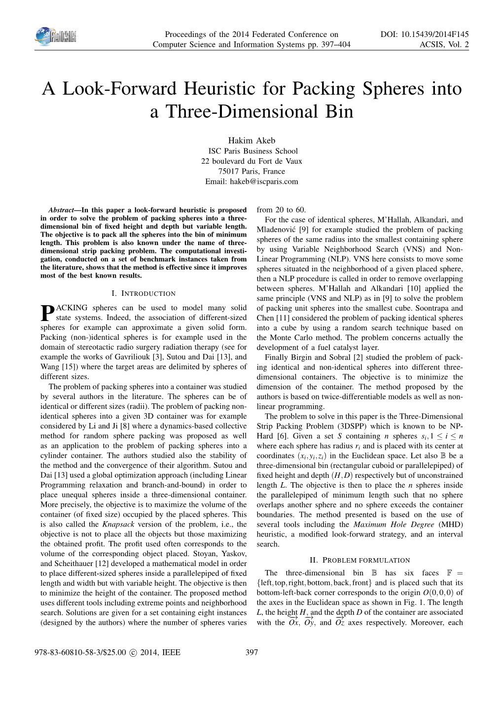 A Look-Forward Heuristic for Packing Spheres Into a Three-Dimensional Bin