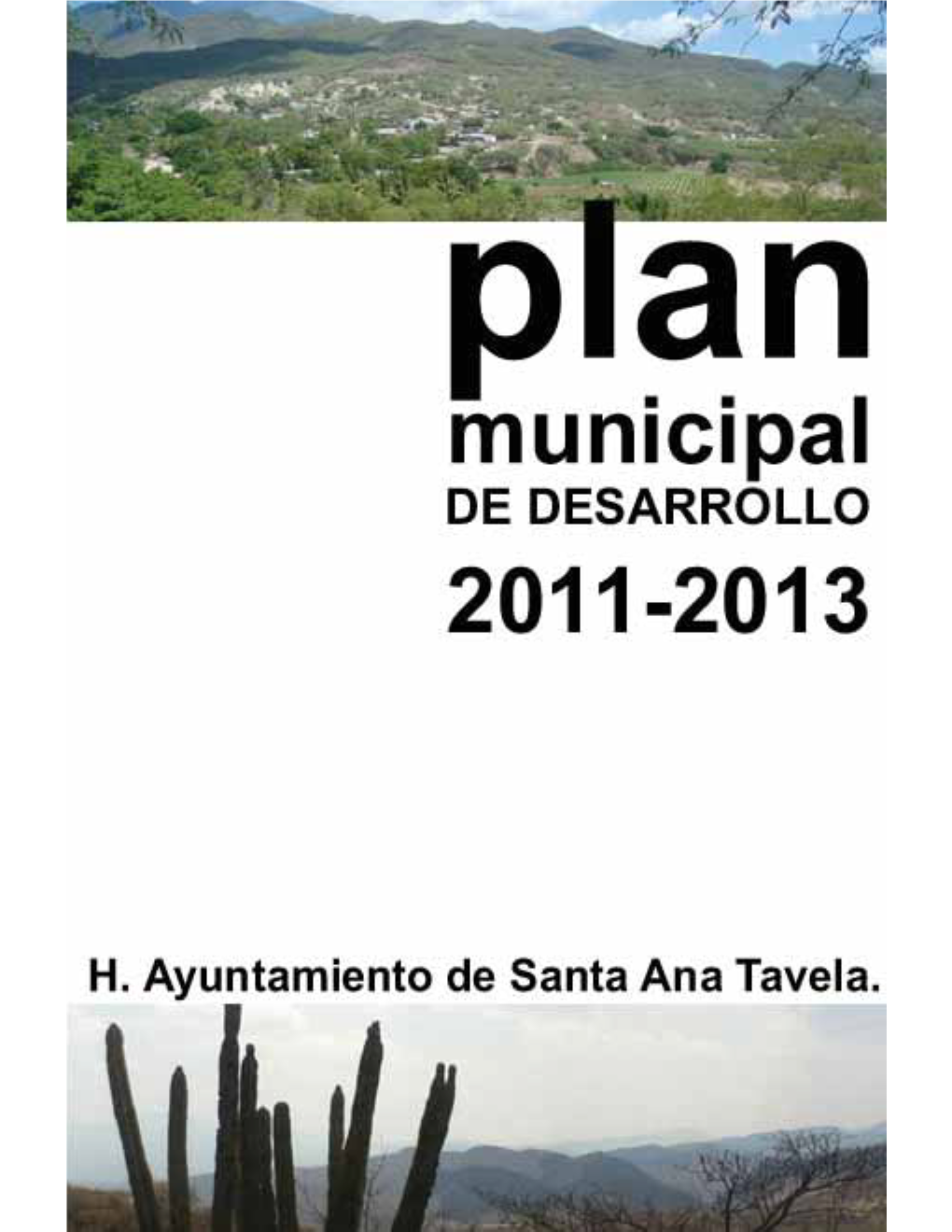Visión De Santa Ana Tavela 2020 ------15 VII.- Misión Del Ayuntamiento