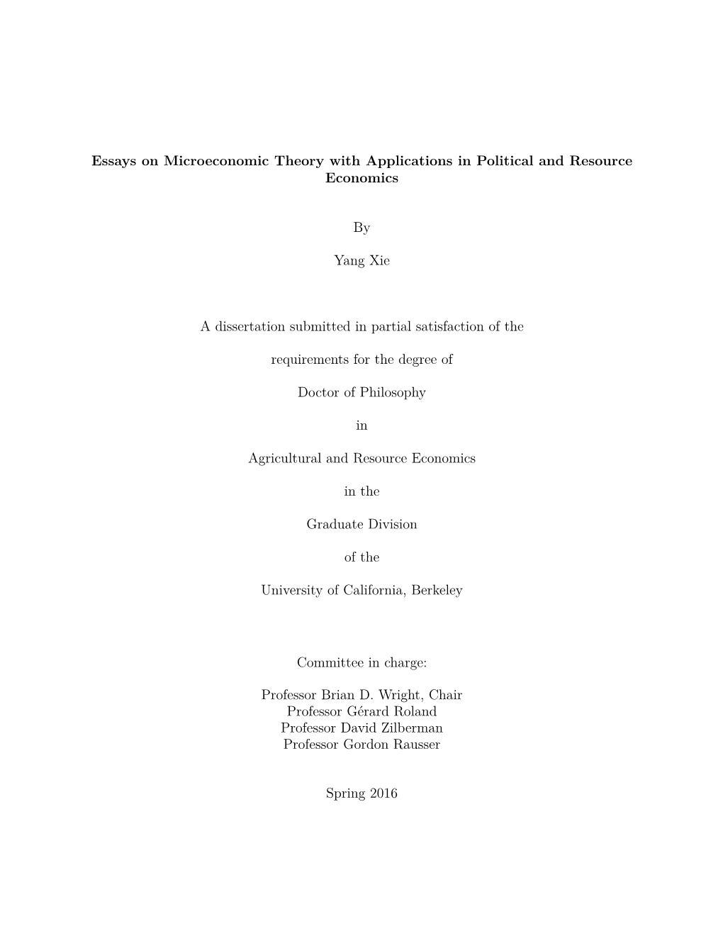 Essays on Microeconomic Theory with Applications in Political and Resource Economics