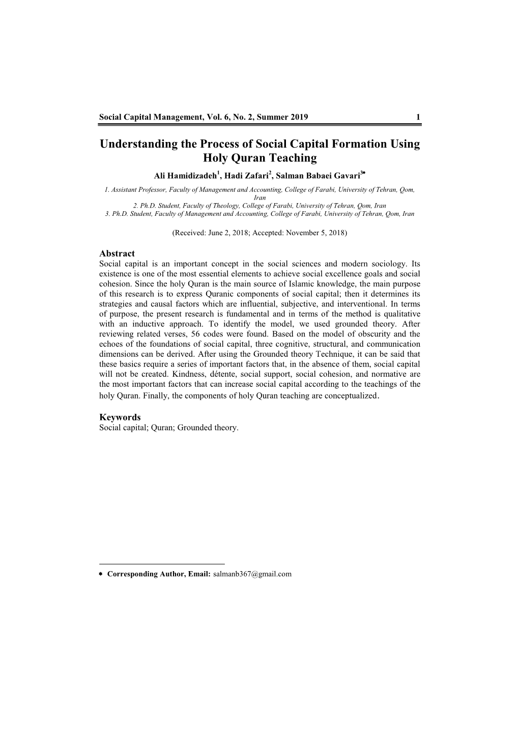 Understanding the Process of Social Capital Formation Using Holy Quran Teaching Ali Hamidizadeh1, Hadi Zafari2, Salman Babaei Gavari3 1