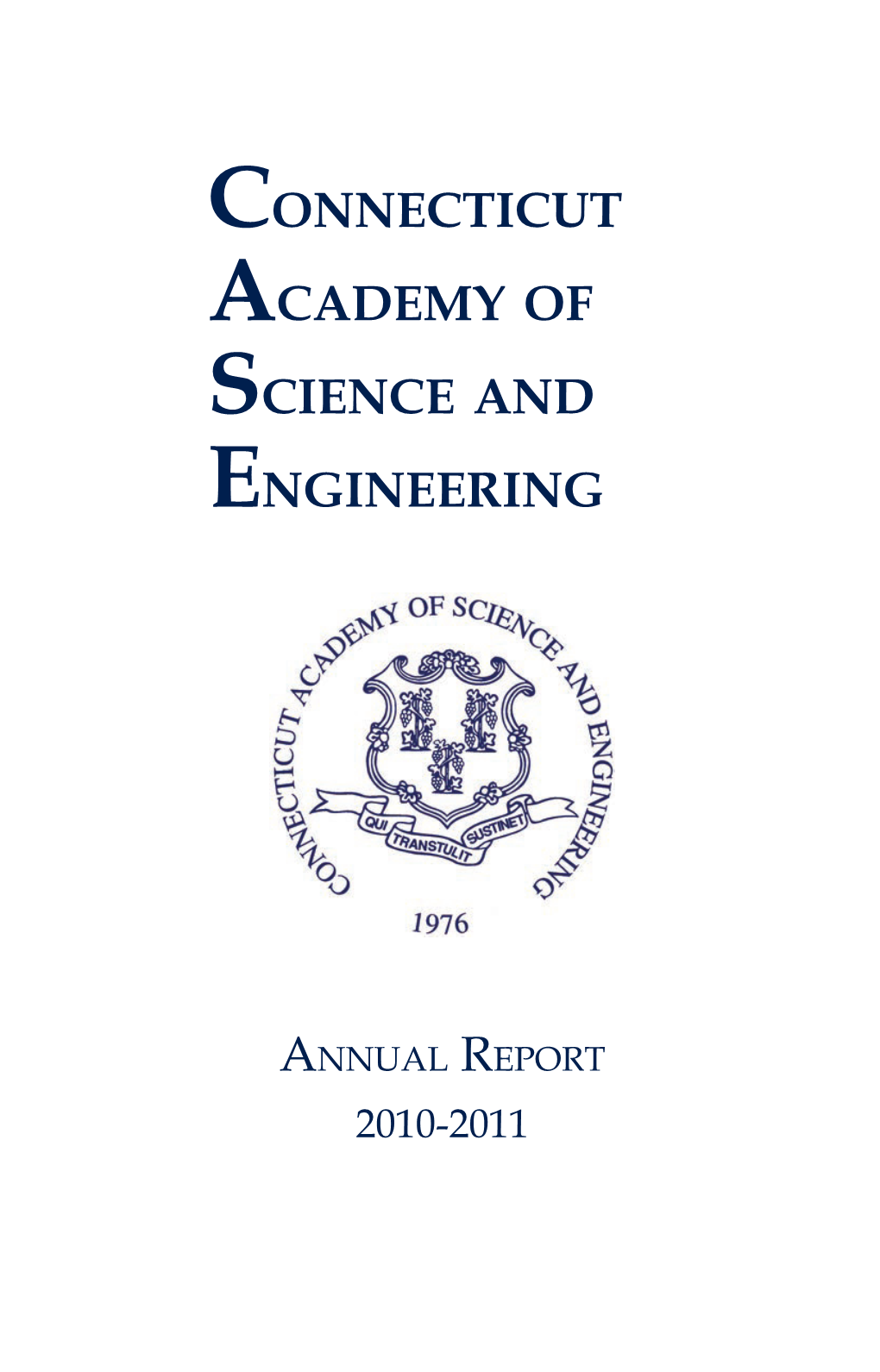 Annual Report 2010-2011 Connecticut Academy of Science and Engineering