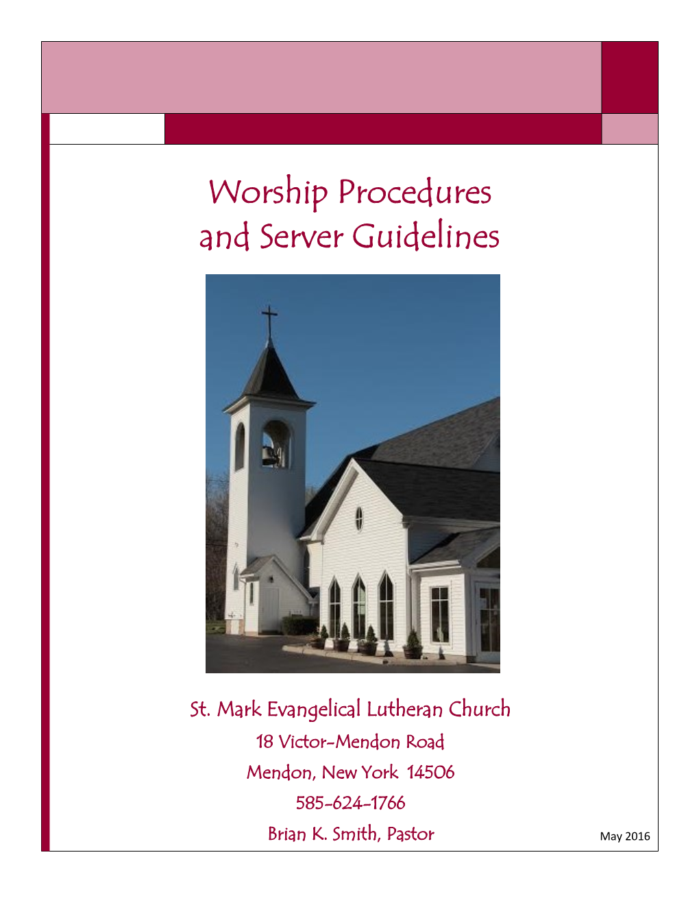 Worship Procedures and Server Guidelines
