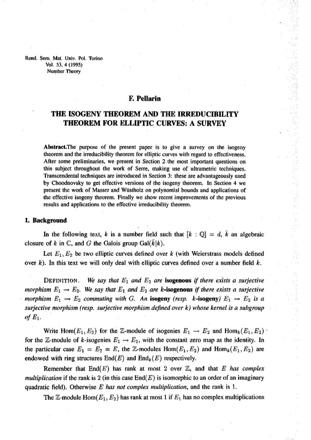 F. Pellarin the ISOGENY THEOREM and the IRREDUCIBILITY THEOREM for ELLIPTIC CURVES: a SURVEY