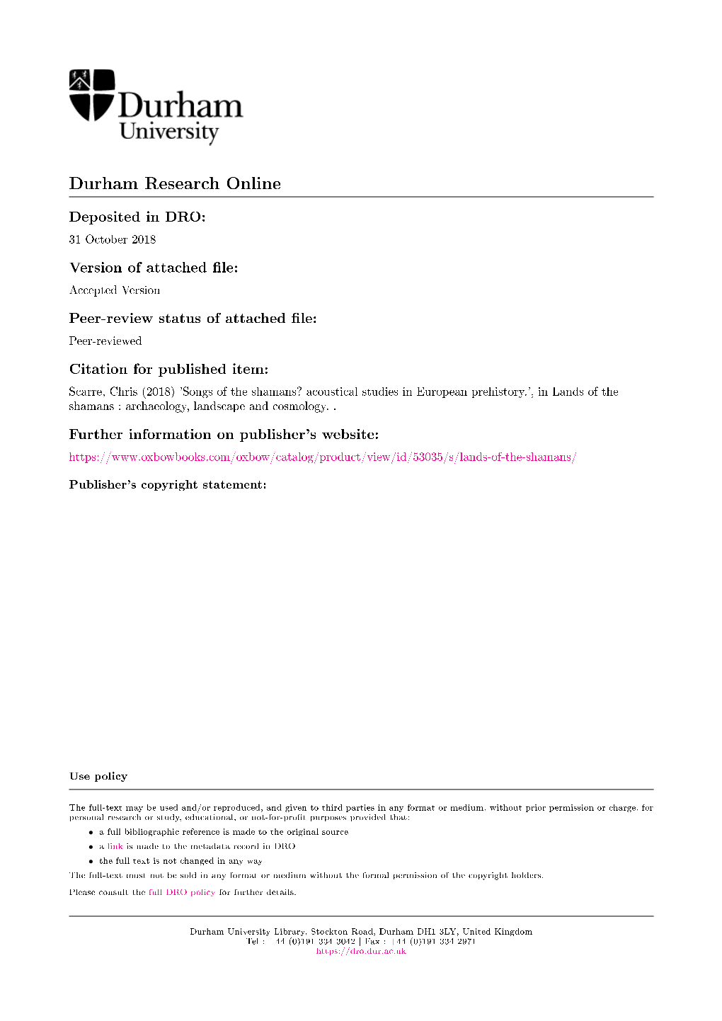 Acoustical Studies in European Prehistory.', in Lands of the Shamans : Archaeology, Landscape and Cosmology