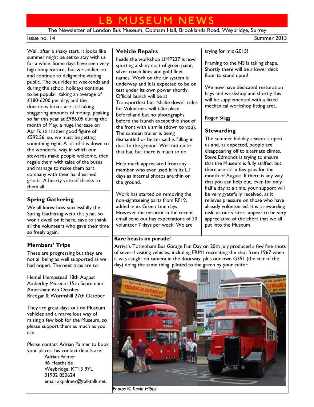 LB MUSEUM NEWS the Newsletter of London Bus Museum, Cobham Hall, Brooklands Road, Weybridge, Surrey Issue No