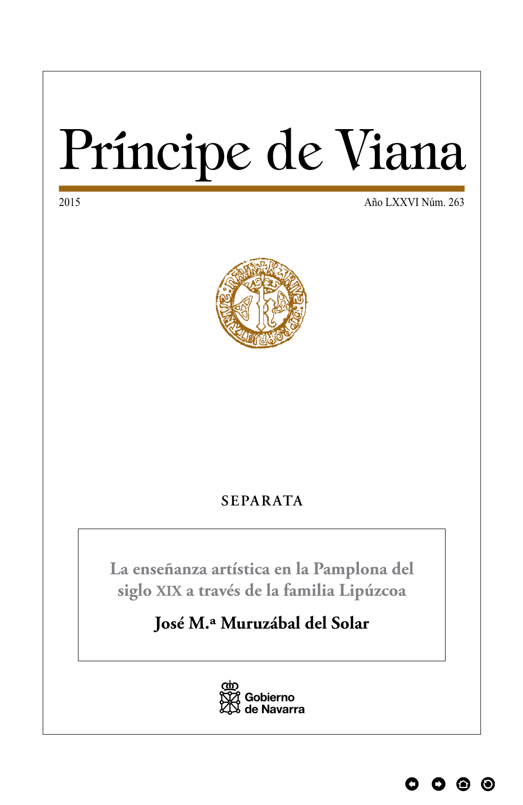 La Enseñanza Artística En La Pamplona Del Siglo XIX a Través De La Familia Lipúzcoa José M.ª Muruzábal Del Solar PRÍNCIPE DE VIANA