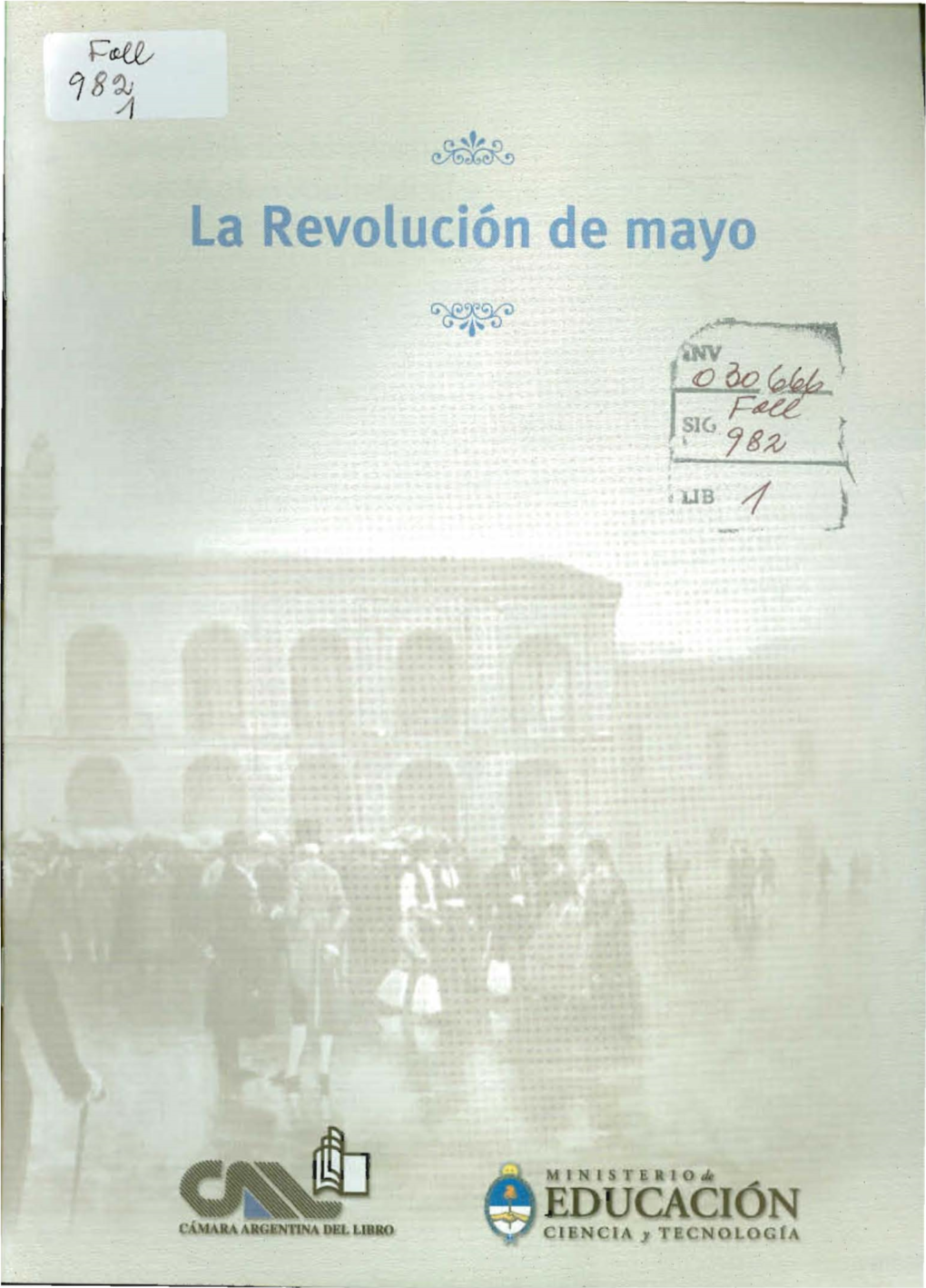 <La> Revolución De Mayo