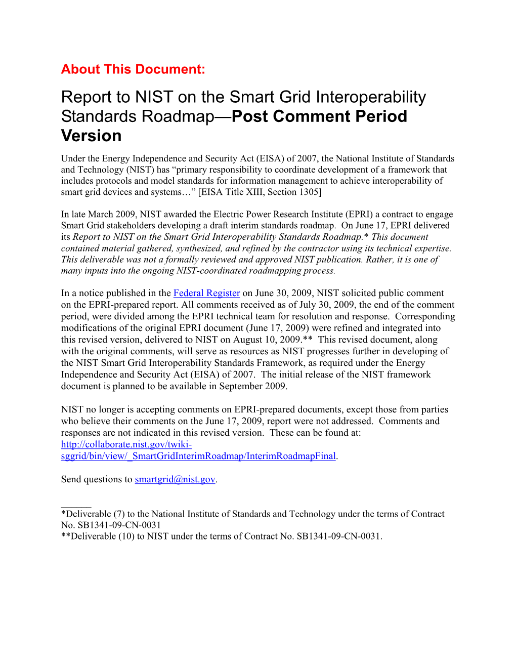 Report to NIST on the Smart Grid Interoperability Standards Roadmap