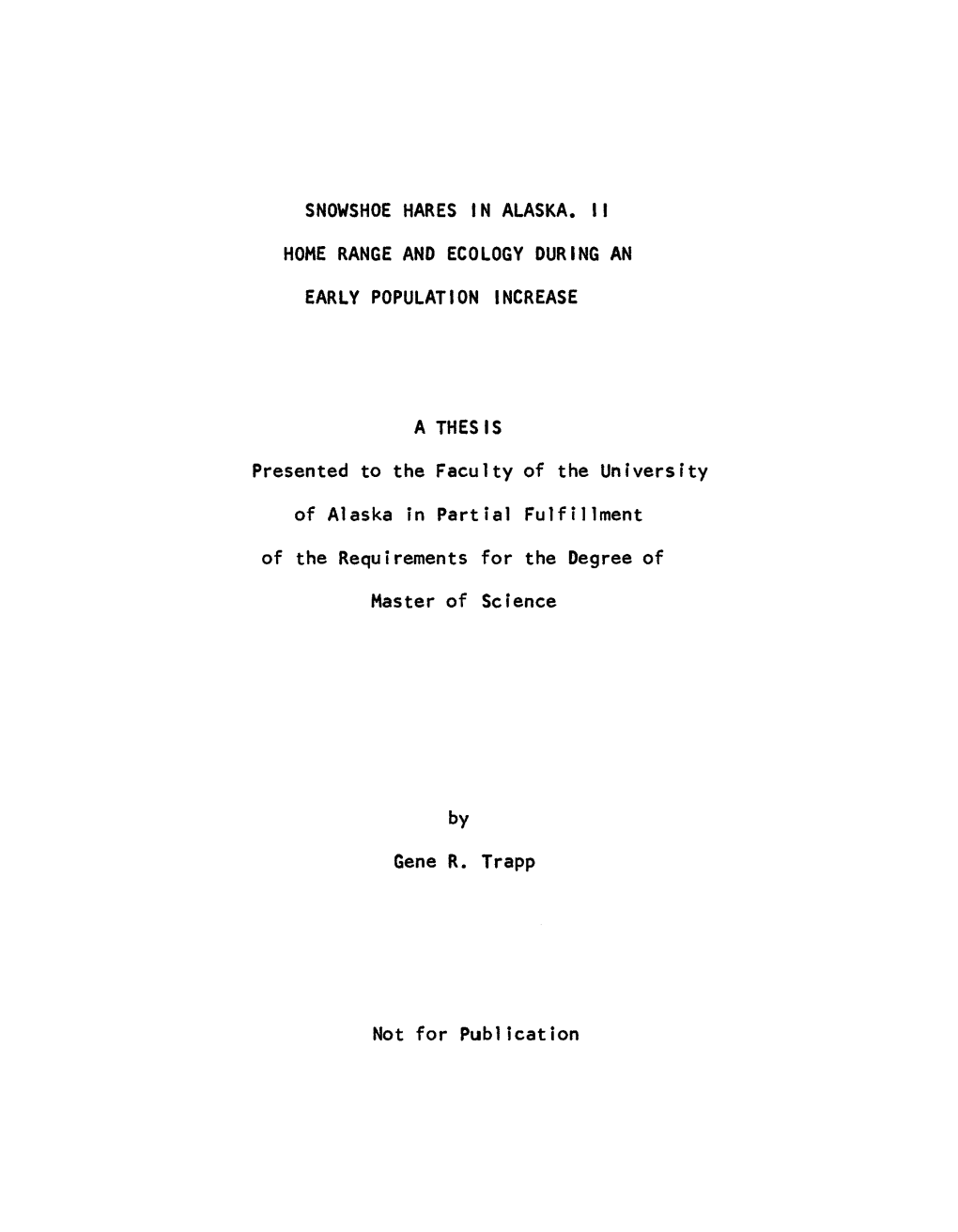 Snowshoe Hares in Alaska II: Home Range and Ecology During An