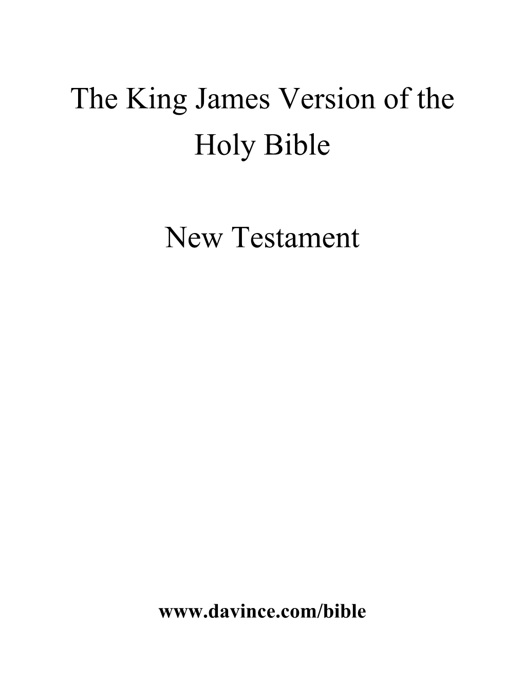 The King James Version of the Holy Bible New Testament