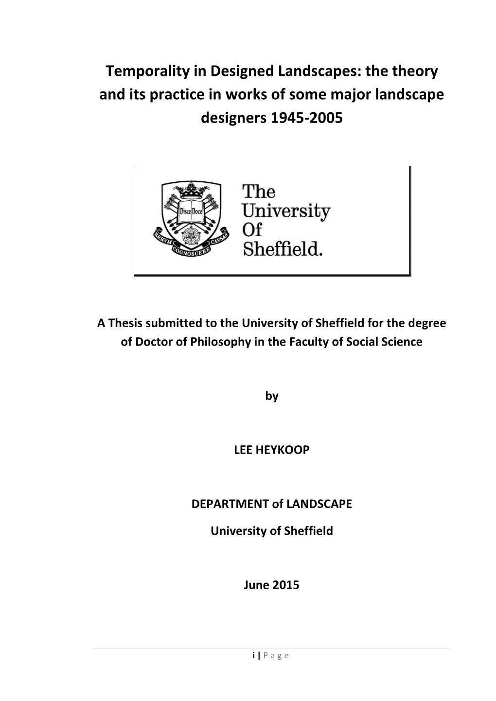 Temporality in Designed Landscapes: the Theory and Its Practice in Works of Some Major Landscape Designers 1945-2005