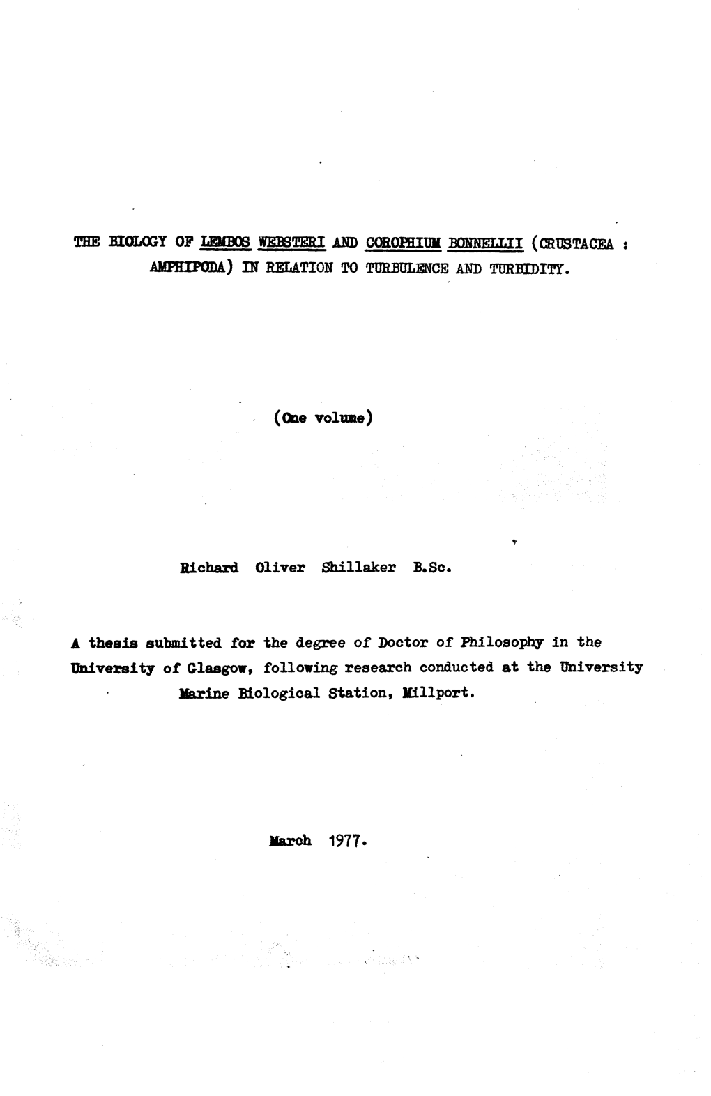 (One Volume) Richard Oliver Shillaker B.Sc. a Thesis Submitted for the Degree of Doctor of Philosophy in the University Of