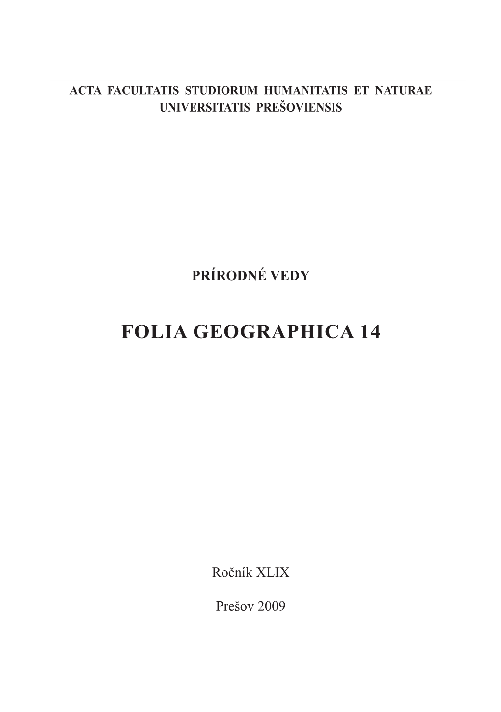 Folia Geographica 14 Prešov 2009 ACTA FACULTATIS STUDIORUM HUMANITATIS ET NATURAE UNIVERSITATIS PREŠOVIENSIS