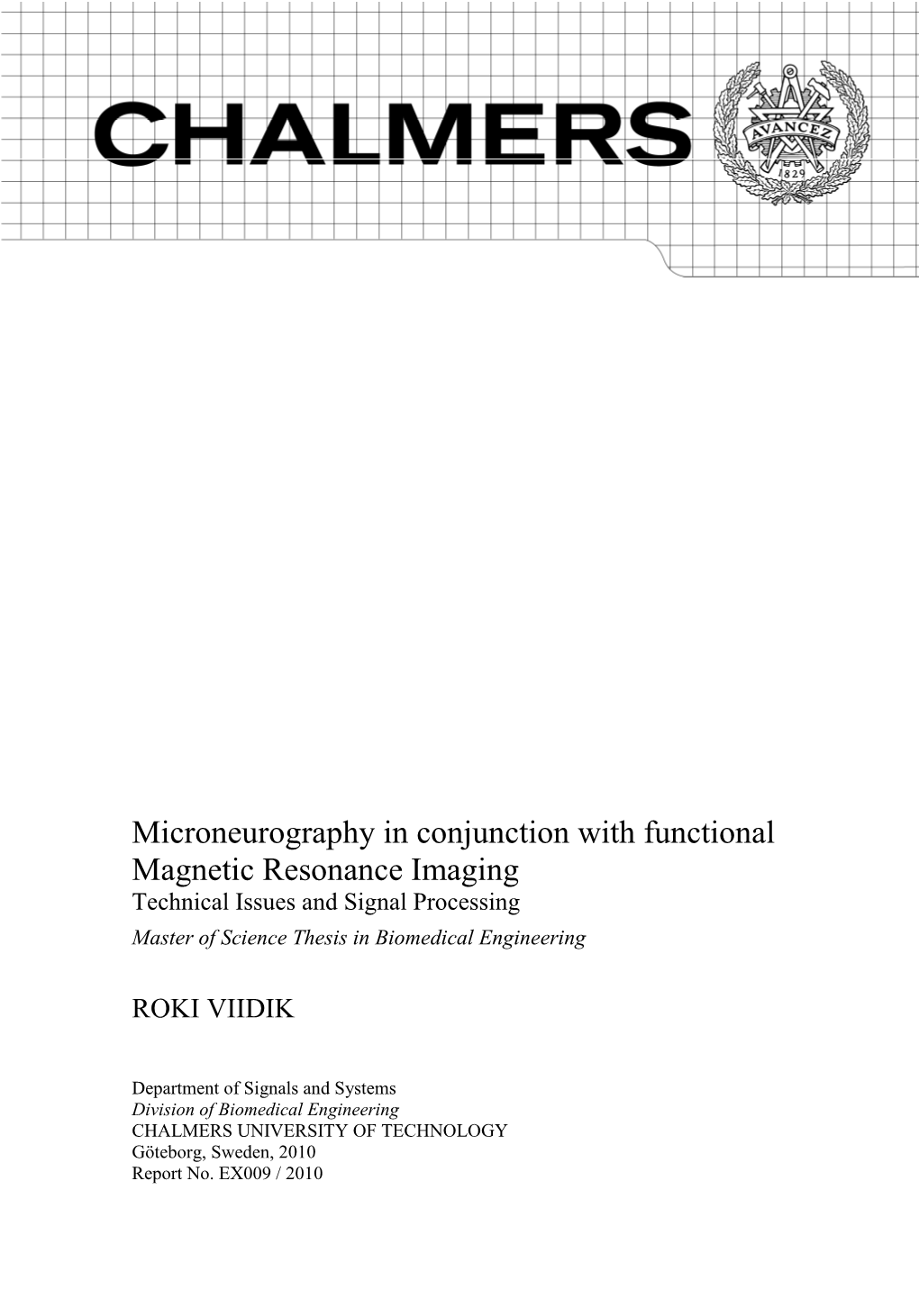Microneurography in Conjunction with Functional Magnetic Resonance Imaging Technical Issues and Signal Processing Master of Science Thesis in Biomedical Engineering