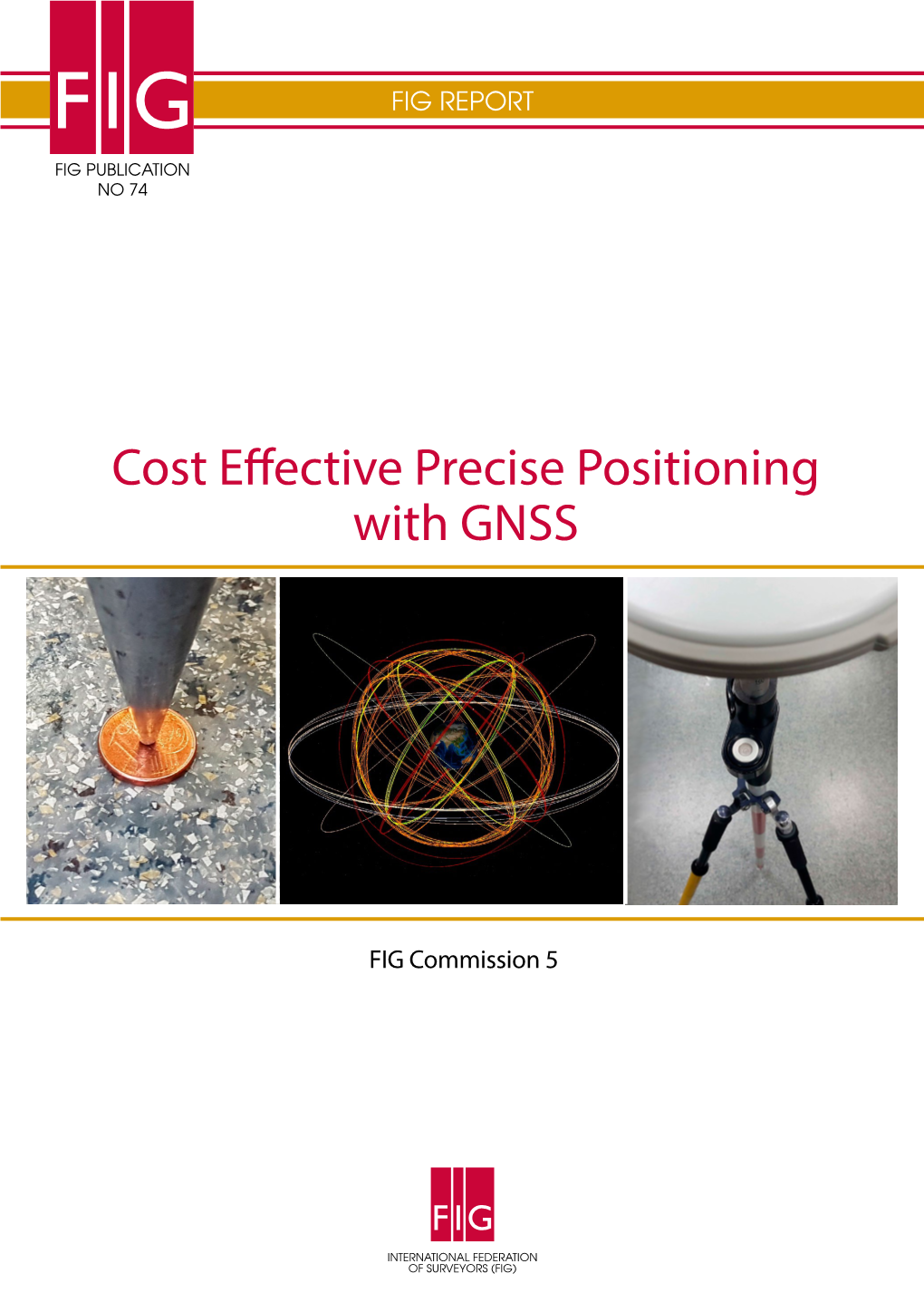 Cost Effective Precise Positioning with GNSS