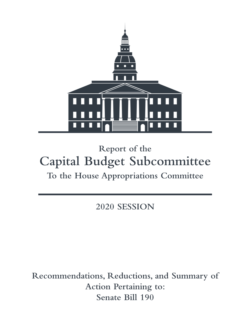 Report of the Capital Budget Subcommittee to the House Appropriations Committee