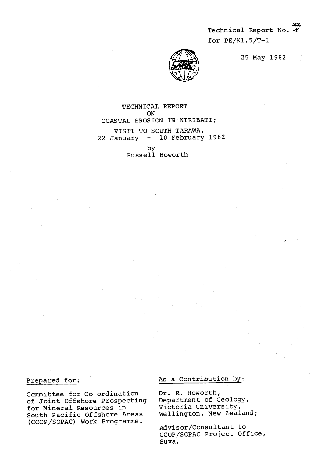 Technical Report No. <£' for PE/Kl.5/T-L 25 May 1982