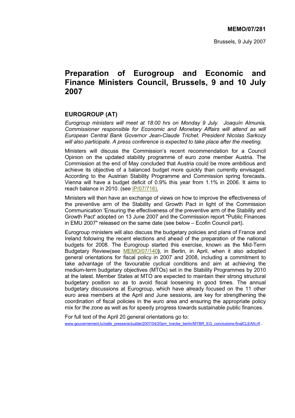 Preparation of Eurogroup and Economic and Finance Ministers Council, Brussels, 9 and 10 July 2007