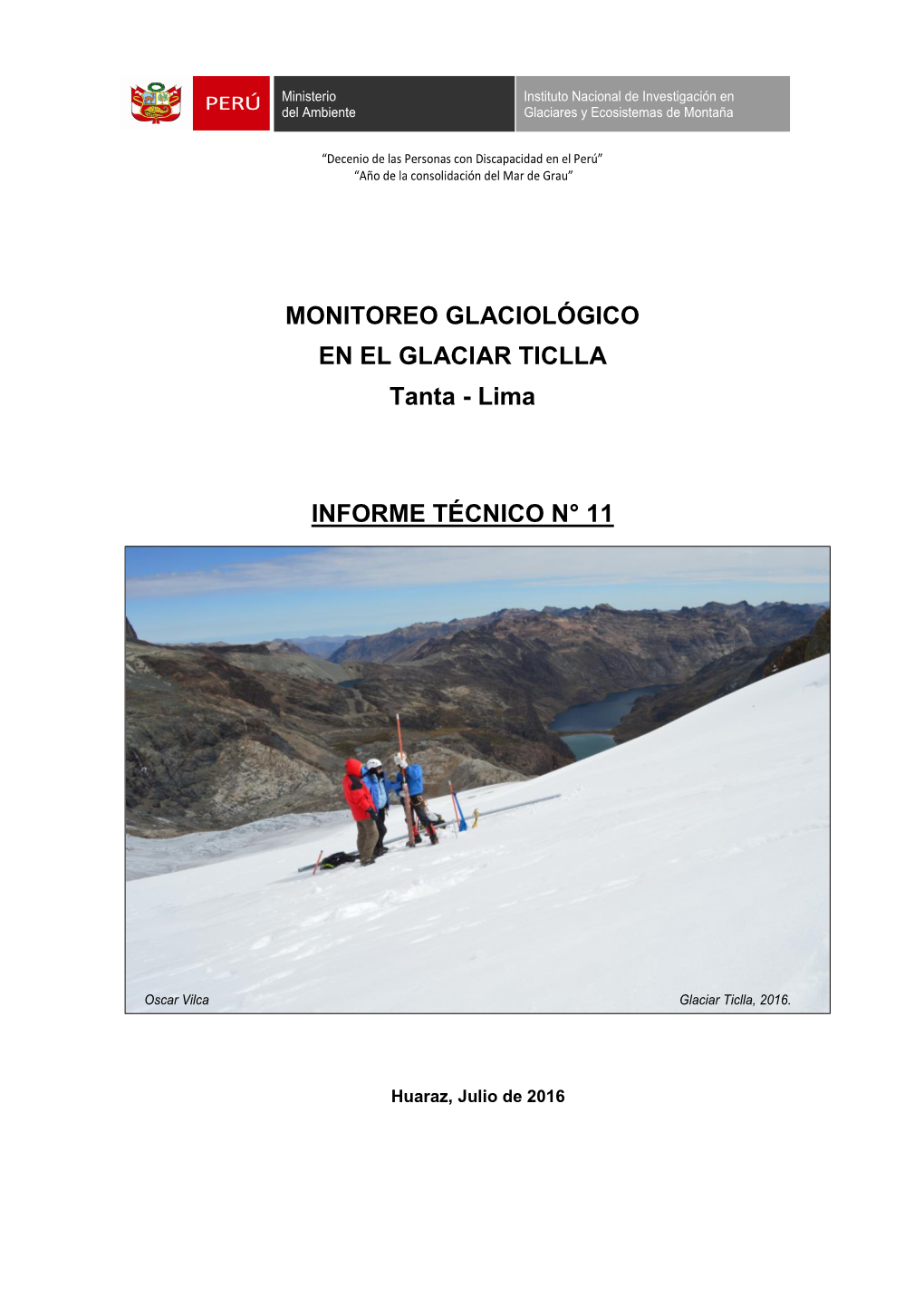 MONITOREO GLACIOLÓGICO EN EL GLACIAR TICLLA Tanta - Lima