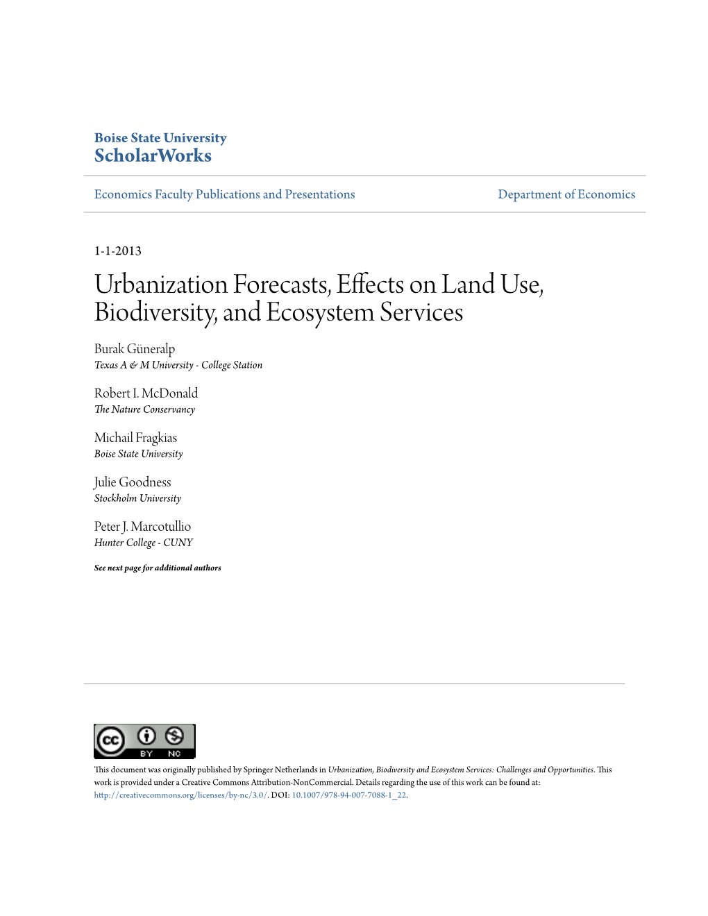 Urbanization Forecasts, Effects on Land Use, Biodiversity, and Ecosystem Services Burak Güneralp Texas a & M University - College Station