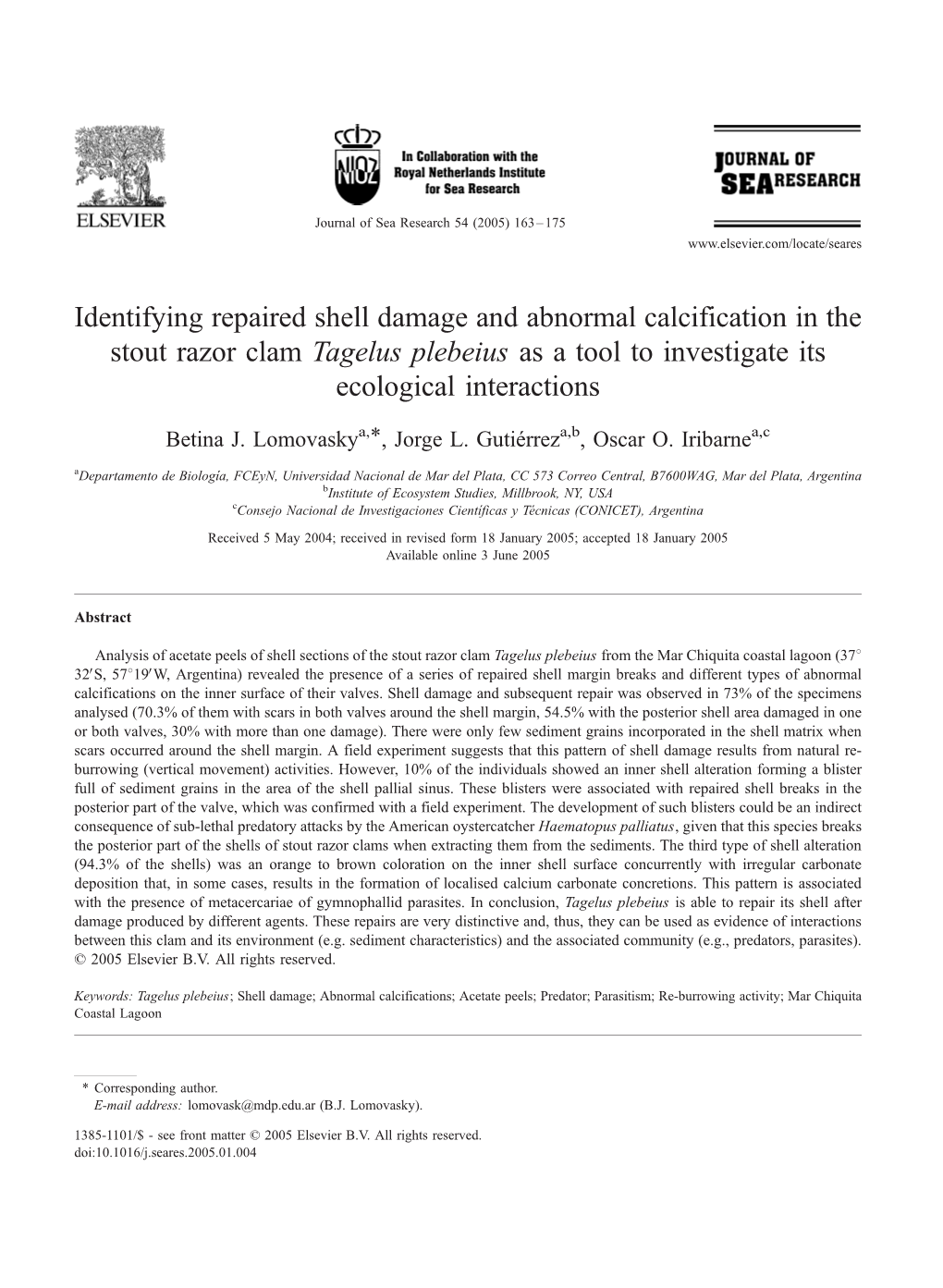 Identifying Repaired Shell Damage and Abnormal Calcification in the Stout Razor Clam Tagelus Plebeius As a Tool to Investigate Its Ecological Interactions