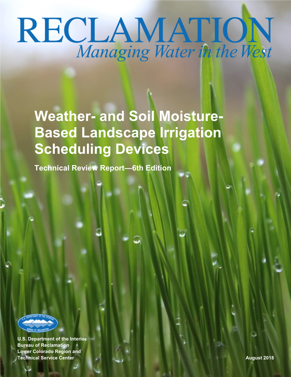 Weather- and Soil Moisture-Based Landscape Irrigation Scheduling Devices