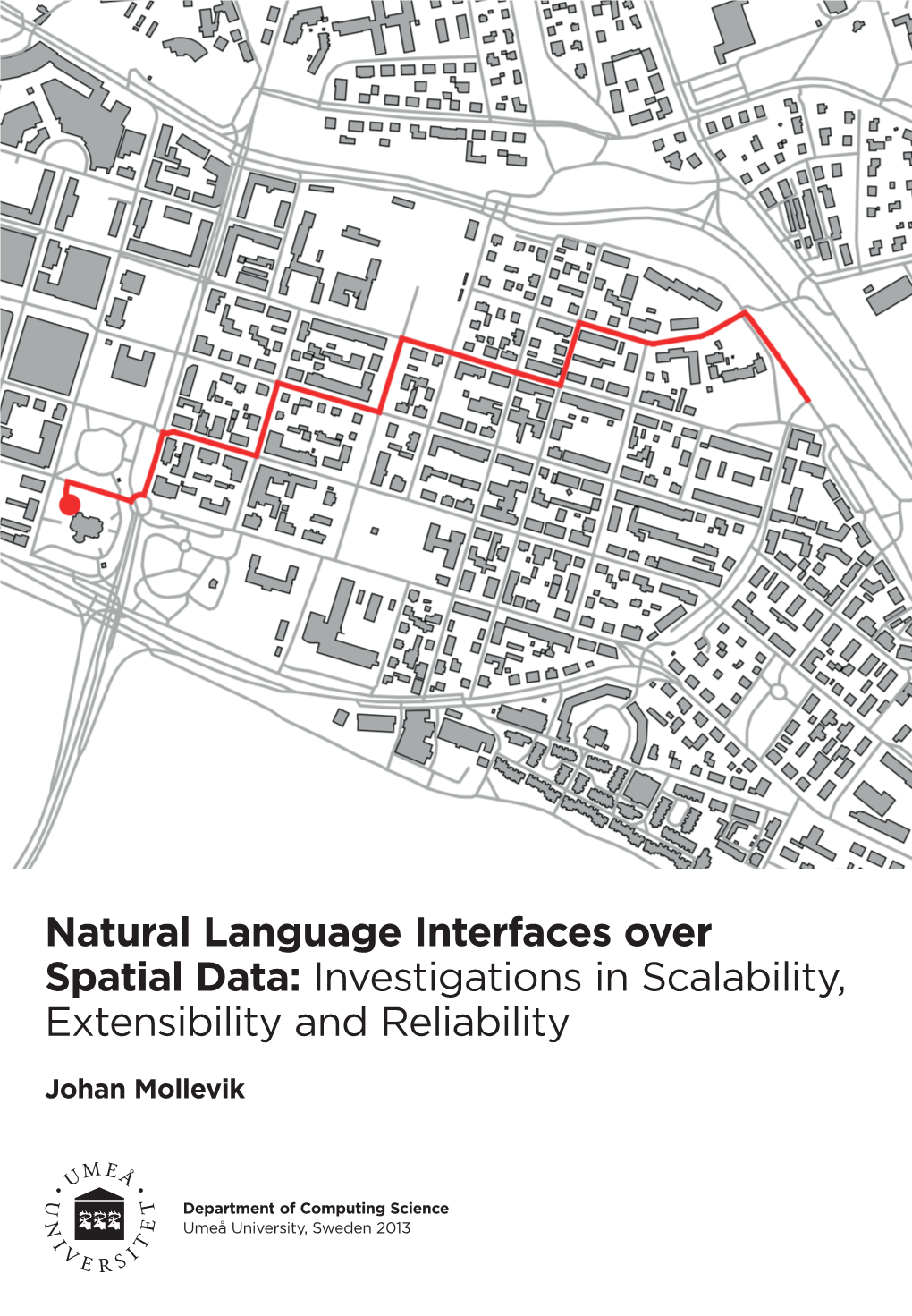 Natural Language Interfaces Over Spatial Data: Investigations in Scalability, Extensibility and Reliability