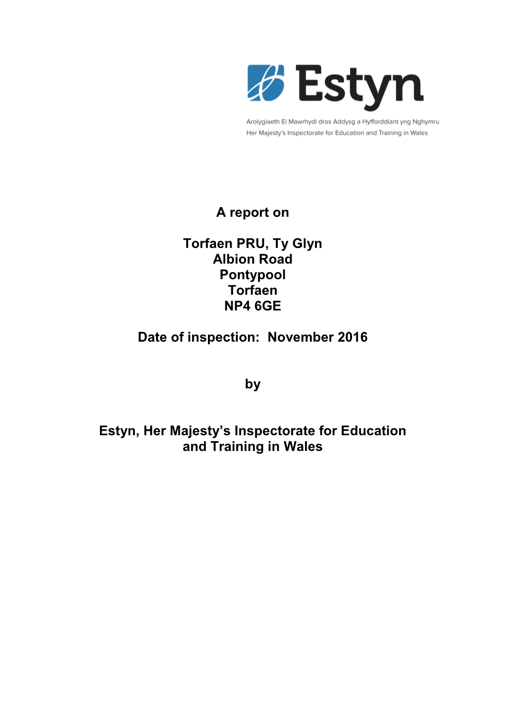 Inspection Report Torfaen PRU, Ty Glyn 2017