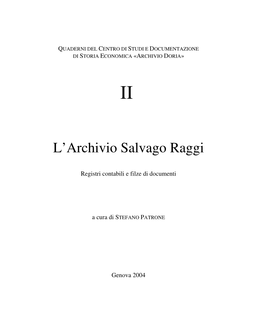 L'archivio Salvago Raggi