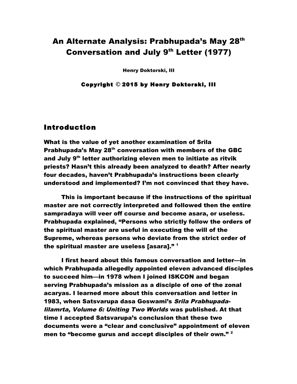 An Alternate Analysis: Prabhupada's May 28Th Conversation and July 9Th