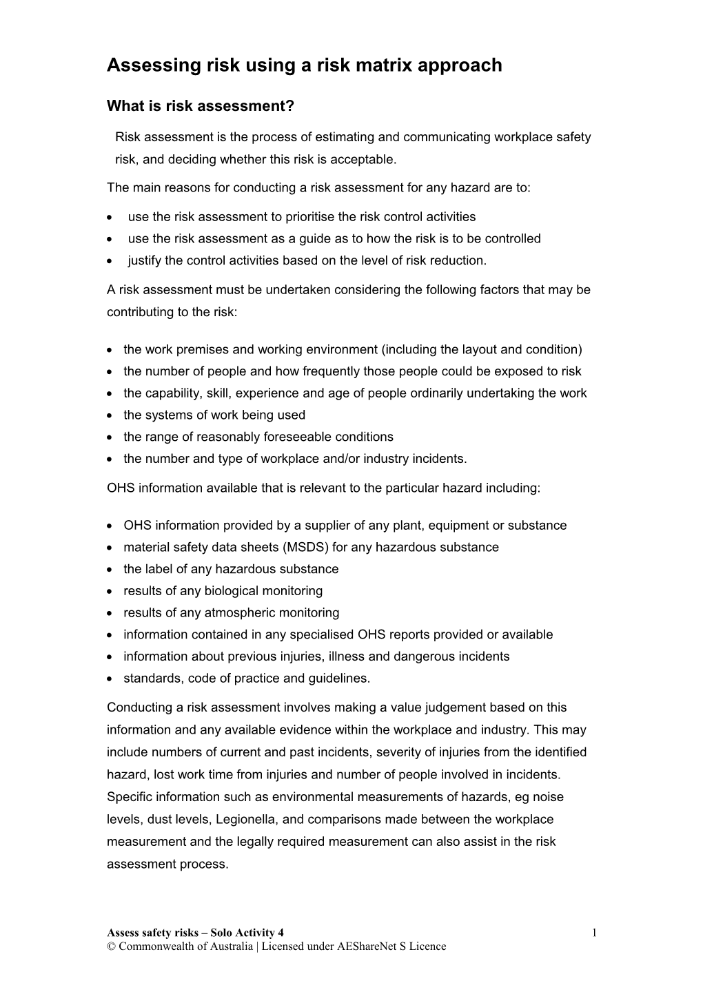 Assessing Risk Using a Risk Matrix Approach