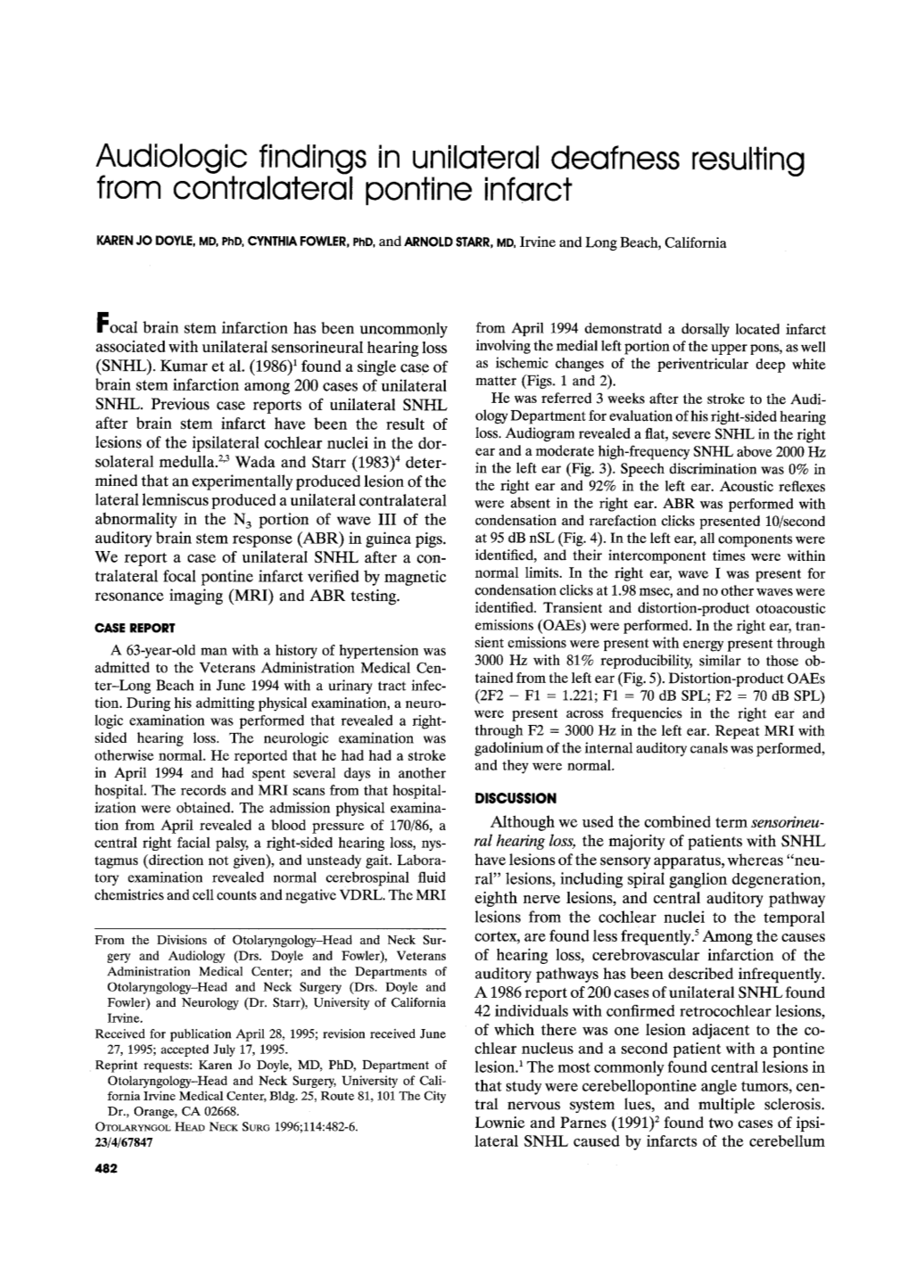 Audiologic Findings in Unilateral Deafness from Contralateral Pontine