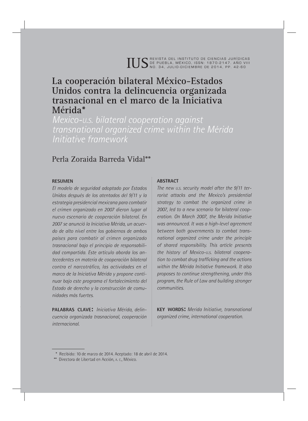La Cooperación Bilateral México-Estados Unidos Contra La Delincuencia Organizada Trasnacional En El Marco De La Iniciativa Mérida* Mexico-U.S