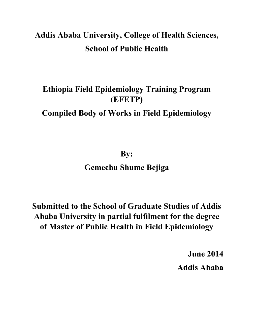 Addis Ababa University-College of Health Sciences-School of Public Health 2014