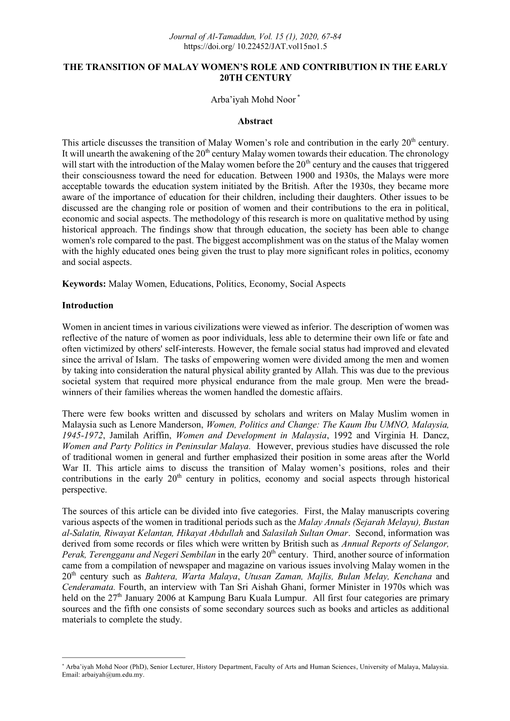 THE TRANSITION of MALAY WOMEN's ROLE and CONTRIBUTION in the EARLY 20TH CENTURY Arba'iyah Mohd Noor* Abstract This Article D