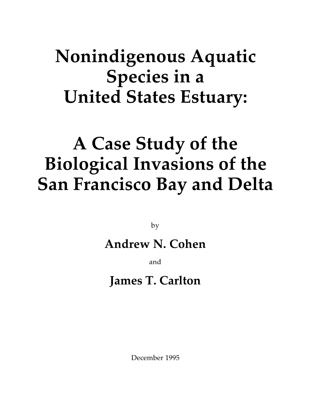 A Case Study of the Biological Invasions of the San Francisco Bay and Delta