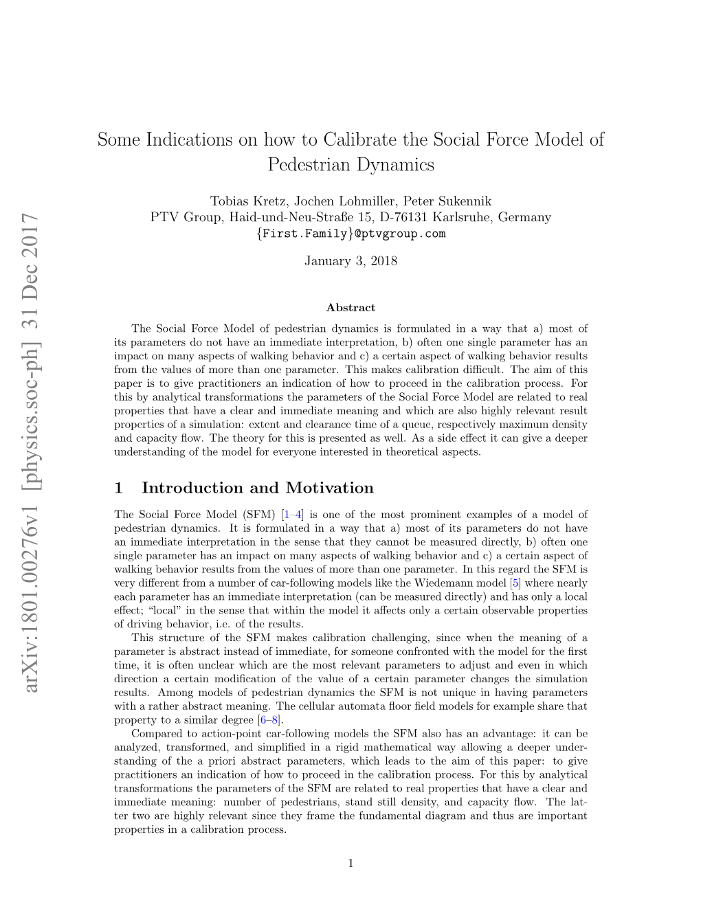 Some Indications on How to Calibrate the Social Force Model of Pedestrian Dynamics
