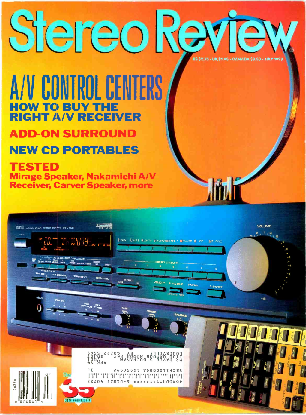 AN CONTROL CENTERS HOW to BUY the RIGHT A/V RECEIVER ADD-ON SURROUND NEW CD PORTABLES TESTED Mirage Speaker, Nakamichi A/V Receiver, Carver Speaker, More
