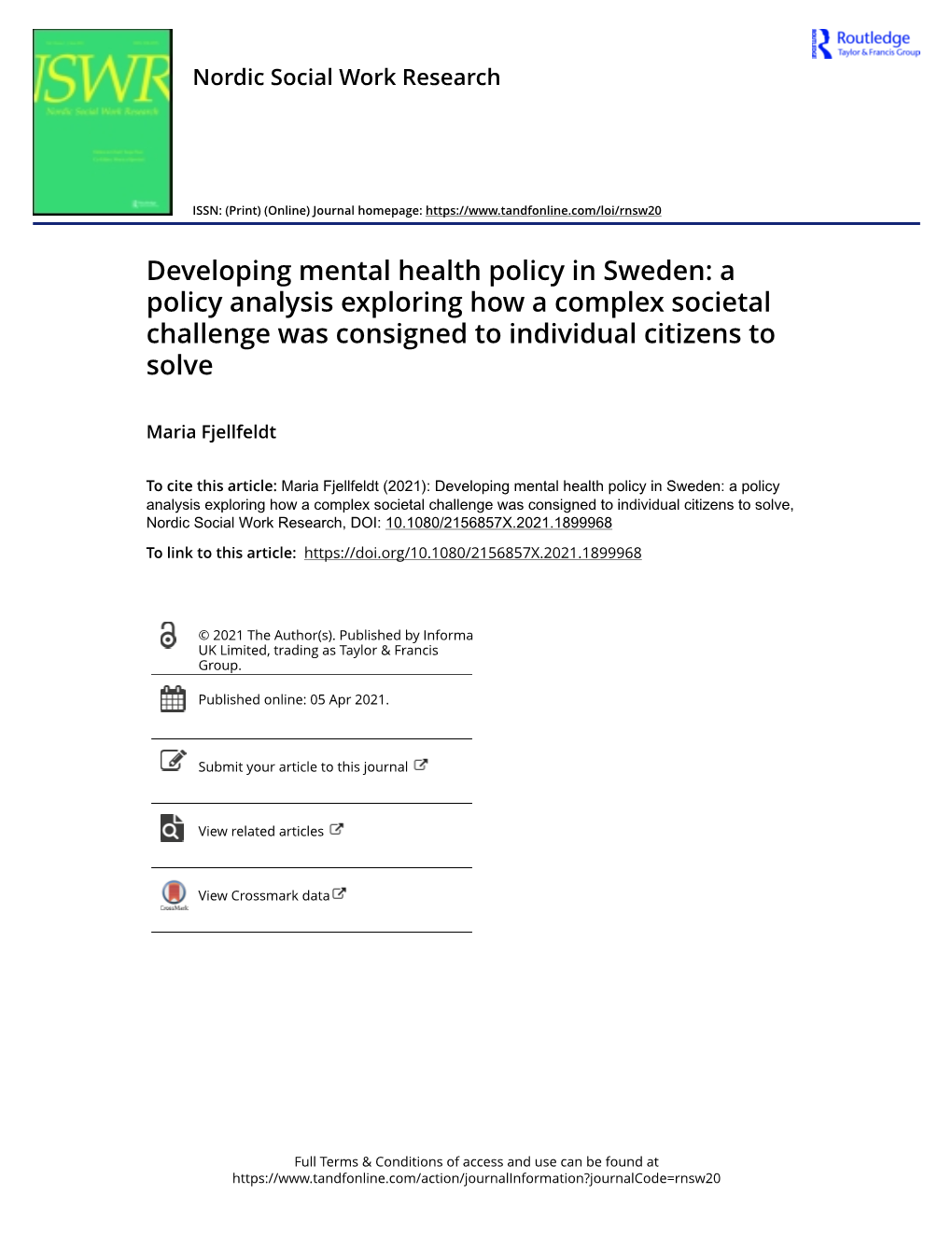 Developing Mental Health Policy in Sweden: a Policy Analysis Exploring How a Complex Societal Challenge Was Consigned to Individual Citizens to Solve