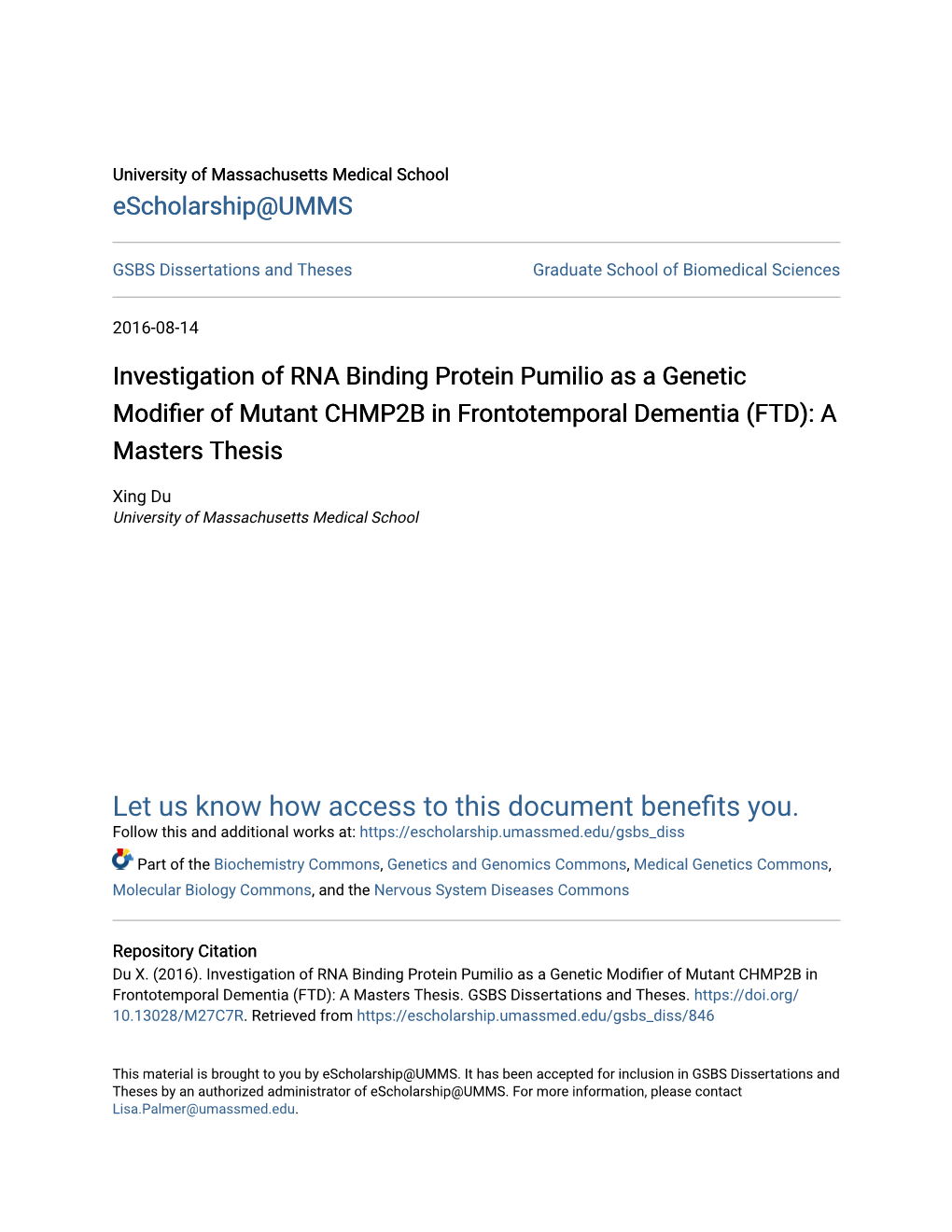 Investigation of RNA Binding Protein Pumilio As a Genetic Modifier of Mutant CHMP2B in Rf Ontotemporal Dementia (FTD): a Masters Thesis