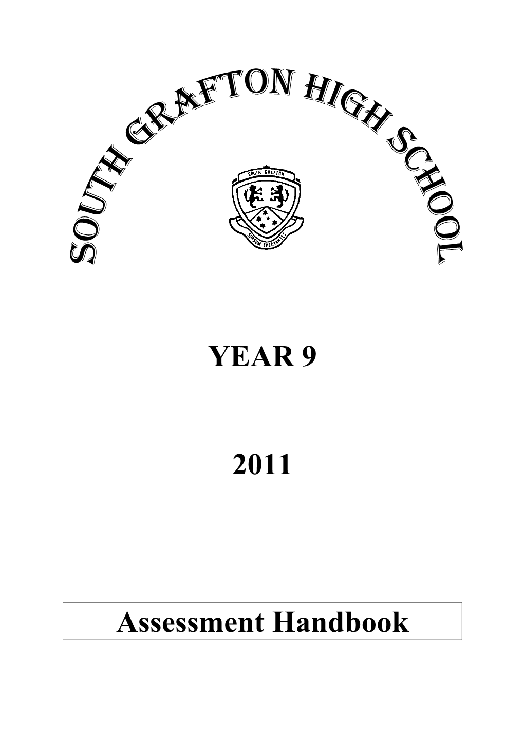 South Grafton High School - Year 9 2011 Assessment Handbook