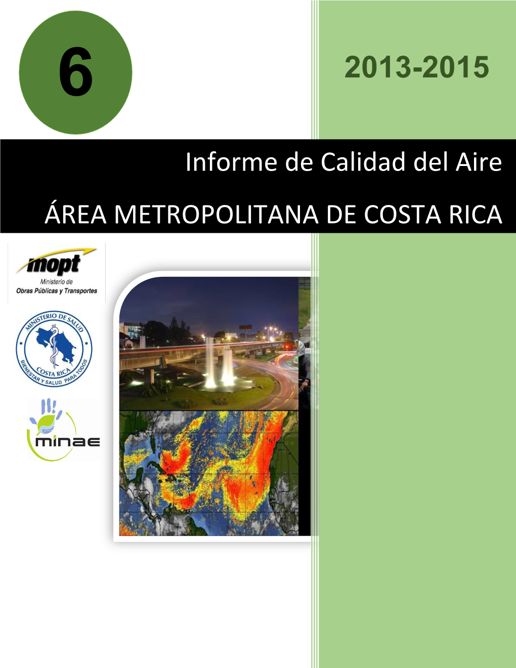 Informe De Calidad Del Aire ÁREA METROPOLITANA DE COSTA RICA 2013 - 2015