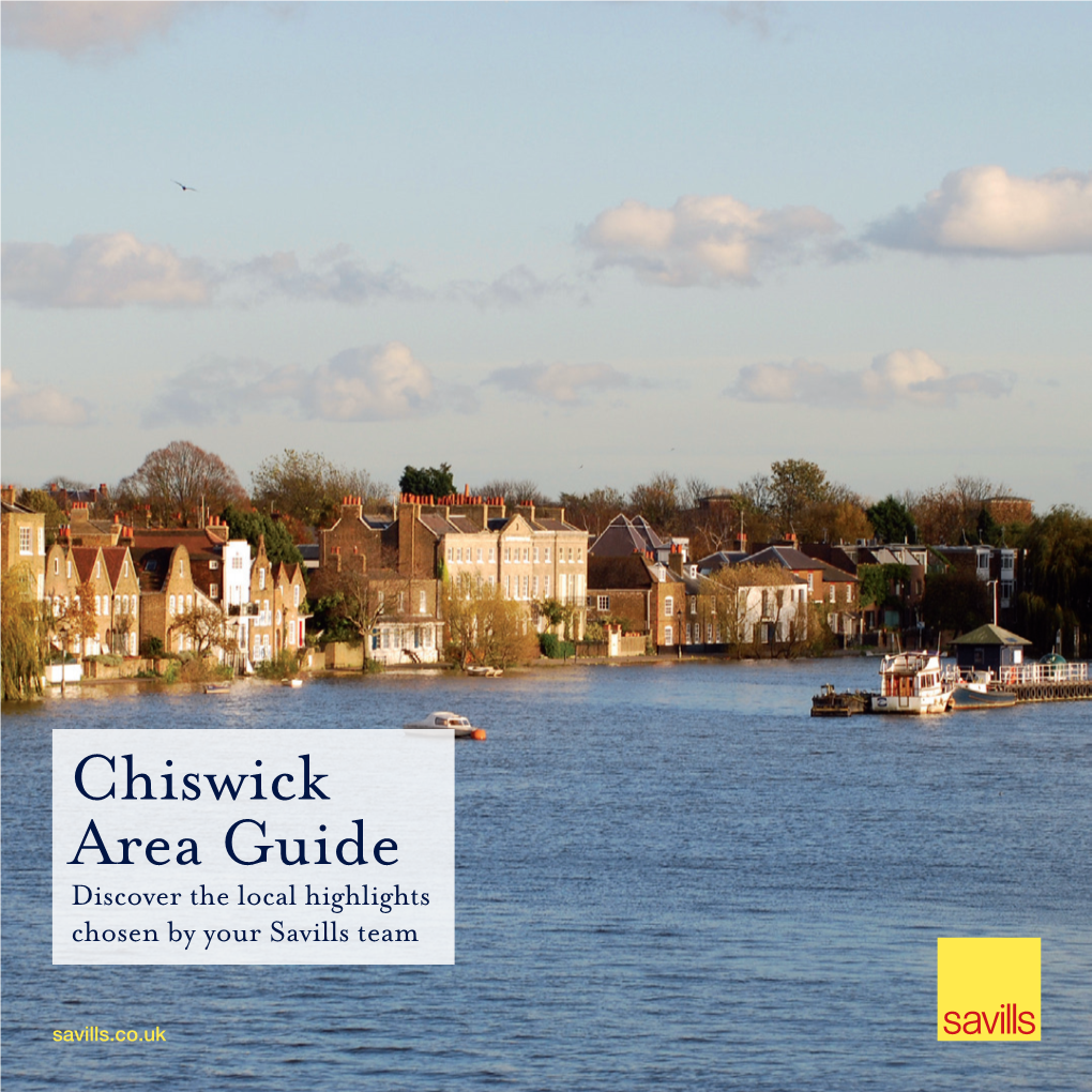 Chiswick Area Guide Discover the Local Highlights Chosen by Your Savills Team