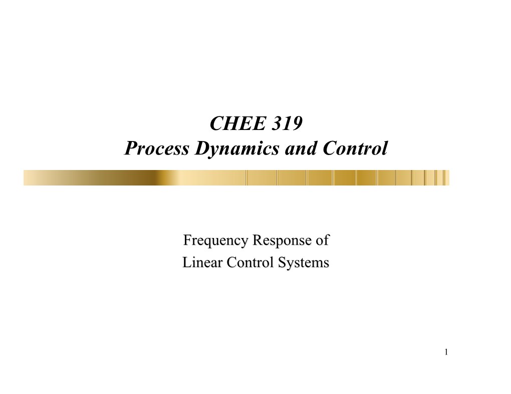 CHEE 319 Process Dynamics and Control